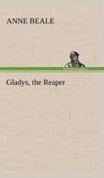 Gladys, the Reaper 9356014450 Book Cover