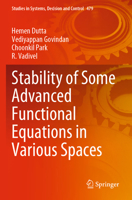 Stability of Some Advanced Functional Equations in Various Spaces 3031337034 Book Cover