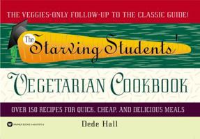 The Starving Students' Vegetarian Cookbook 0446676756 Book Cover