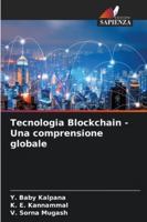 Tecnologia Blockchain - Una comprensione globale 6209339417 Book Cover