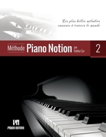 Mthode Piano Notion Volume 2: Les plus belles mlodies connues  travers le monde B07W8LJTZS Book Cover
