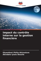 Impact du contrôle interne sur la gestion financière (French Edition) 620696857X Book Cover