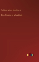 Dieu, l'homme et la béatitude 3385005345 Book Cover