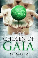 The Chosen of Gaia 0985808438 Book Cover
