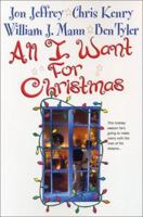 All I Want For Christmas 0758203101 Book Cover