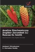 Analiza fitochemiczna Zngiber Zerumbet (L) Roscoe Ex Smith (Polish Edition) 6139745012 Book Cover