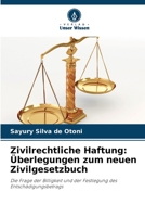 Zivilrechtliche Haftung: Überlegungen zum neuen Zivilgesetzbuch (German Edition) 620821744X Book Cover