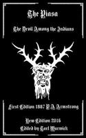 The Piasa: The Devil Among the Indians 1539932958 Book Cover