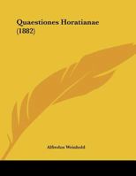 Quaestiones Horatianae (1882) 1104370069 Book Cover