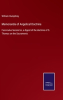 Memoranda of Angelical Doctrine: Fasciculus Second or, a digest of the doctrine of S. Thomas on the Sacraments 3752564482 Book Cover