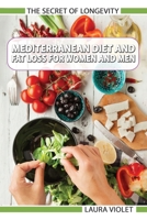 Mediterranean Diet For Beginners - Fat Loss For Women And Men 1801442959 Book Cover