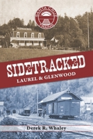 SIDETRACKED: Laurel & Glenwood 1953609163 Book Cover
