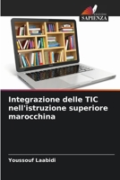 Integrazione delle TIC nell'istruzione superiore marocchina (Italian Edition) 6208317894 Book Cover