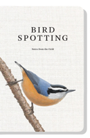 Bird Spotting: Notes from the Field 0888545355 Book Cover