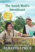 The Amish Maid's Sweetheart 1335499717 Book Cover