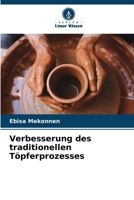 Verbesserung des traditionellen Töpferprozesses 6206113256 Book Cover