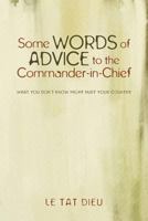 Some Words of Advice to the Commander-in-Chief 1440156662 Book Cover