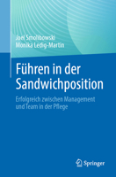 Führen in der Sandwichposition: Erfolgreich zwischen Management und Team in der Pflege (German Edition) 366271681X Book Cover