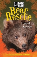 Bear Rescue: True-Life Stories 1438010877 Book Cover