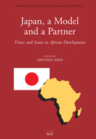 Japan, a Model and a Partner (International Studies in Sociology and Social Anthropology) 9004152709 Book Cover