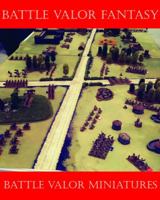 Battle Valor Fantasy: Games of 15mm Fantasy Warfare 1945430923 Book Cover