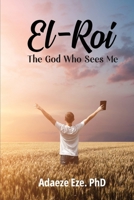 El-Roi, The God Who Sees Me 1918595100 Book Cover