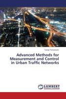 Advanced Methods for Measurement and Control in Urban Traffic Networks 365944409X Book Cover