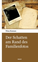 Der Schatten am Rand des Familienfotos (German Edition) 3903468363 Book Cover