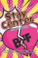 Stay Center B0D2XF15CZ Book Cover