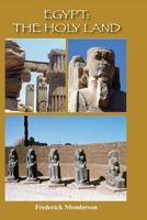 Egypt: The Holy Land: The Quintessential Book 1500927503 Book Cover