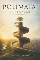Polímata: El Renacer (Baile de Máscaras) (Spanish Edition) B0H8Q71ZKV Book Cover