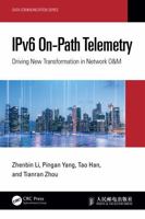 IPv6 On-Path Telemetry: Driving New Transformation in Network O&M (Data Communication Series) 1041145144 Book Cover