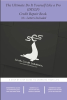 The Ultimate Do It Yourself Like a Pro (DIYLP) Credit Repair Book: With 35+ Letters null Book Cover