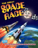 The Great Space Race: The Story of How America Put a Man on the Moon! 0998944025 Book Cover
