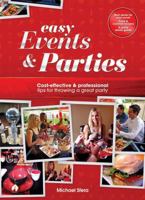 Easy Events & Parties: Cost-Effective & Professional Tips for Throwing a Great Party 1921295260 Book Cover