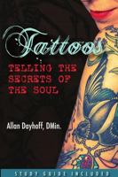 Tattoos: Telling the Secrets of the Soul 138793483X Book Cover