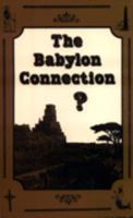 The Babylon Connection? 0916938174 Book Cover