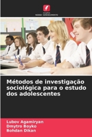 Métodos de investigação sociológica para o estudo dos adolescentes (Portuguese Edition) 620839032X Book Cover