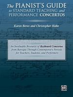 The Pianist's Guide to Standard Teaching and Performance Concertos: An Invaluable Resource of Keyboard Concertos from Baroque Through Contemporary Periods for Teachers, Students, and Performers 147063810X Book Cover
