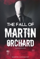 The Fall of Martin Orchard 0648729834 Book Cover