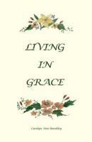 Living In Grace 1537681109 Book Cover
