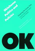 Oklahoma Politics and Policies: Governing the Sooner State (Politics and Governments of the American States) 0803281366 Book Cover