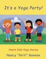 It's a Yoga Party! 1957460032 Book Cover