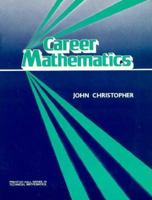 Career Mathematics (Prentice-Hall Series in Technical Mathematics) 0131149431 Book Cover