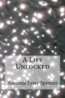 A Life Unlocked 1727882407 Book Cover