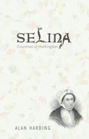 Selina Countess of Huntingdon 1620320967 Book Cover