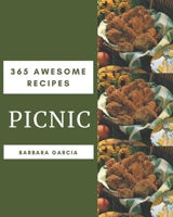 365 Awesome Picnic Recipes: From The Picnic Cookbook To The Table B08FP7LK1H Book Cover
