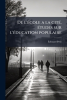 De l'école a la cité, études sur l'éducation populaire 1175080896 Book Cover