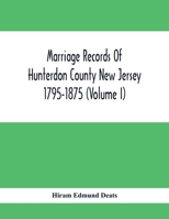Marriage Records Of Hunterdon County, New Jersey, 1795-1875 9354412254 Book Cover