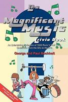 The Magnificent Music Trivia Book 1451526008 Book Cover
